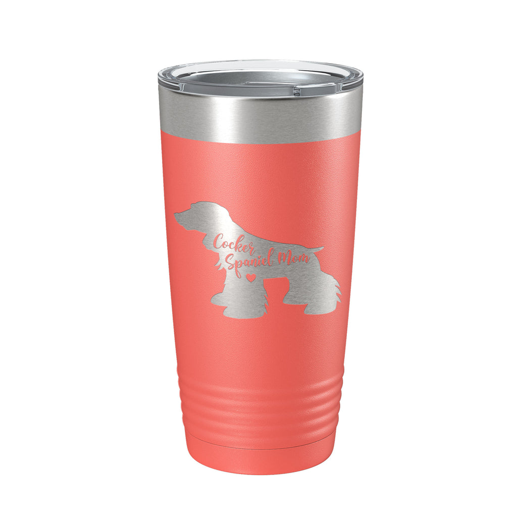 Cocker Spaniel Mom Tumbler Dog Travel Mug Gift Insulated Laser Engraved Coffee Cup 20 oz