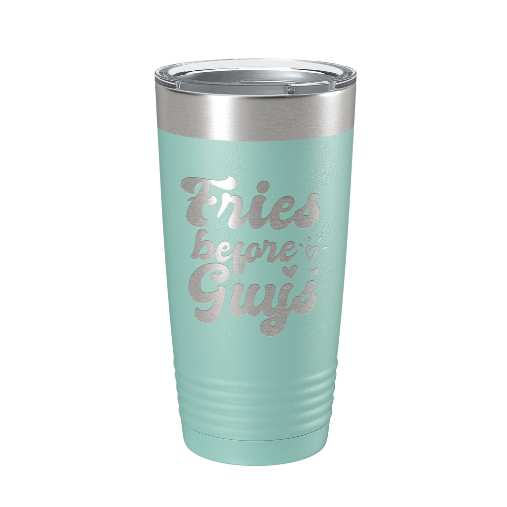Fries Before Guys Tumbler Funny Galentine's Day Travel Mug Valentine's Single Insulated Laser Engraved Coffee Cup Retro 20 oz