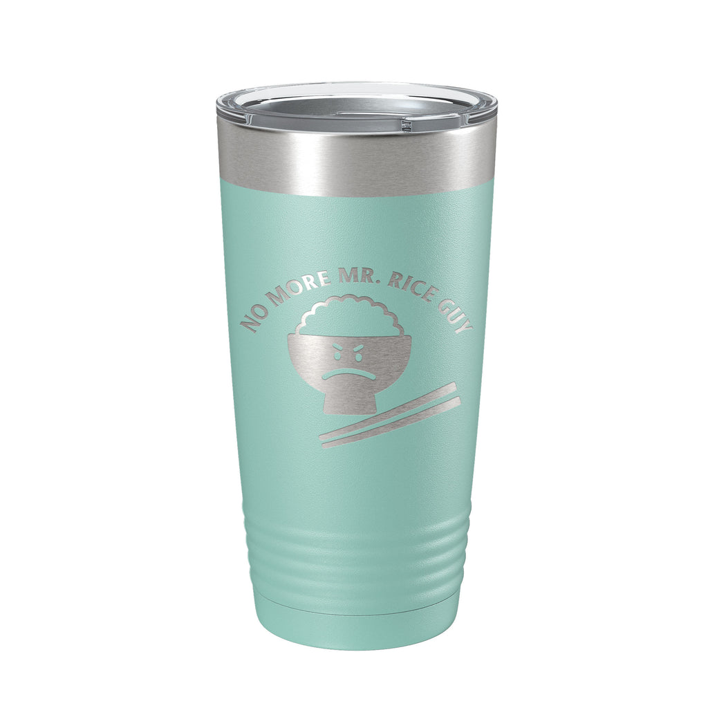 No More Mr. Rice Guy Tumbler Funny Travel Mug Gift Insulated Laser Engraved Coffee Cup 20 oz