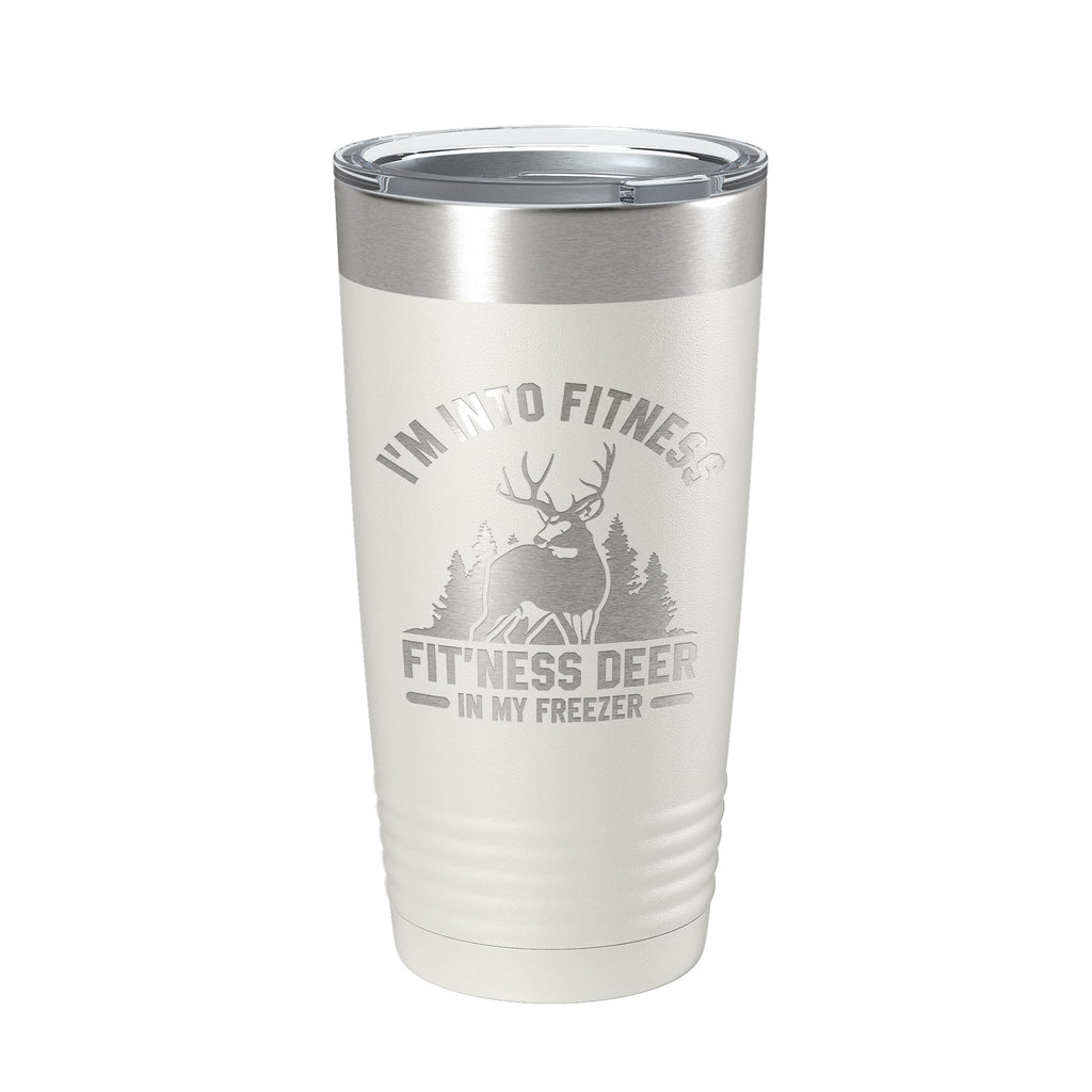 Deer Hunter Funny Tumbler Travel Mug I'm Into Fitness Fitting This Deer In My Freezer Insulated Laser Engraved Hunting Gift Coffee Cup 20 oz