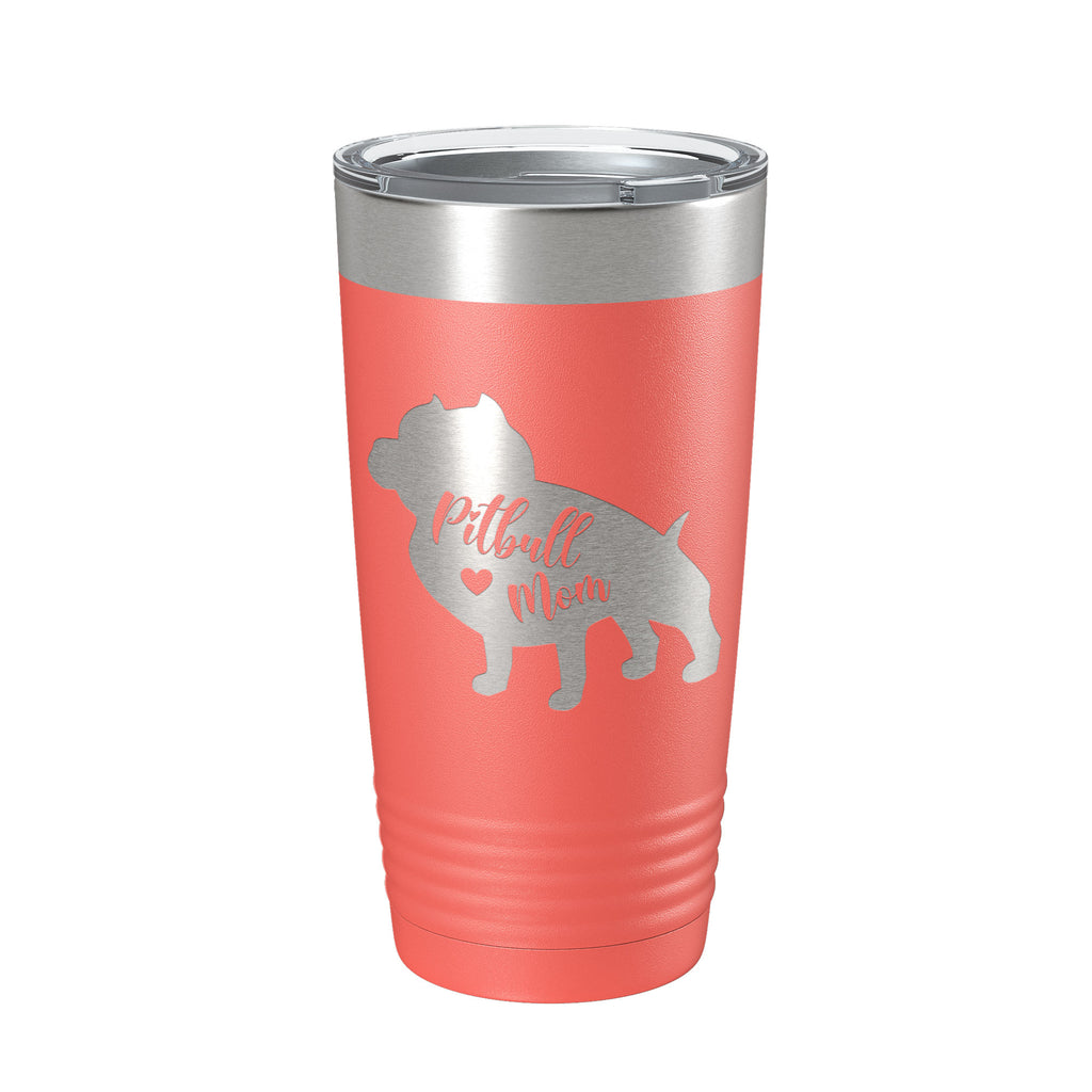 Pitbull Mom Tumbler Dog Travel Mug Gift Insulated Laser Engraved Coffee Cup Pit Bull 20 oz