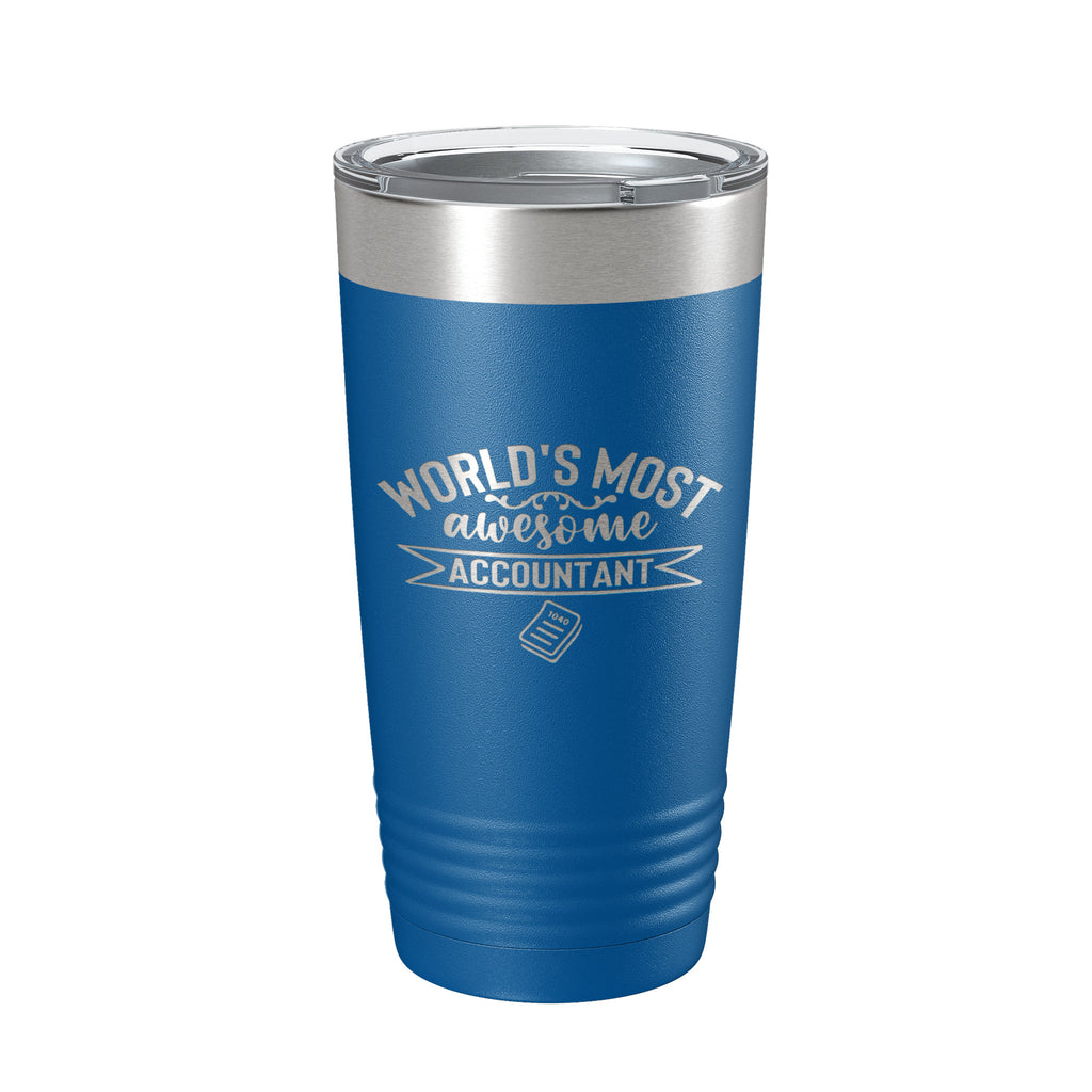 World's Most Awesome Accountant Tumbler Travel Mug Insulated Laser Eng –  CarveBright