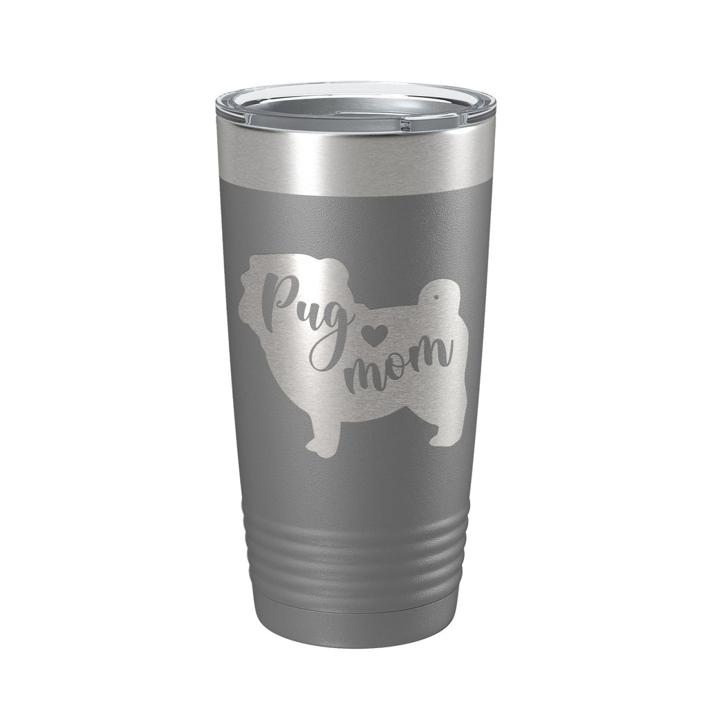 Pug Mom Tumbler Dog Travel Mug Gift Insulated Laser Engraved Coffee Cup 20 oz