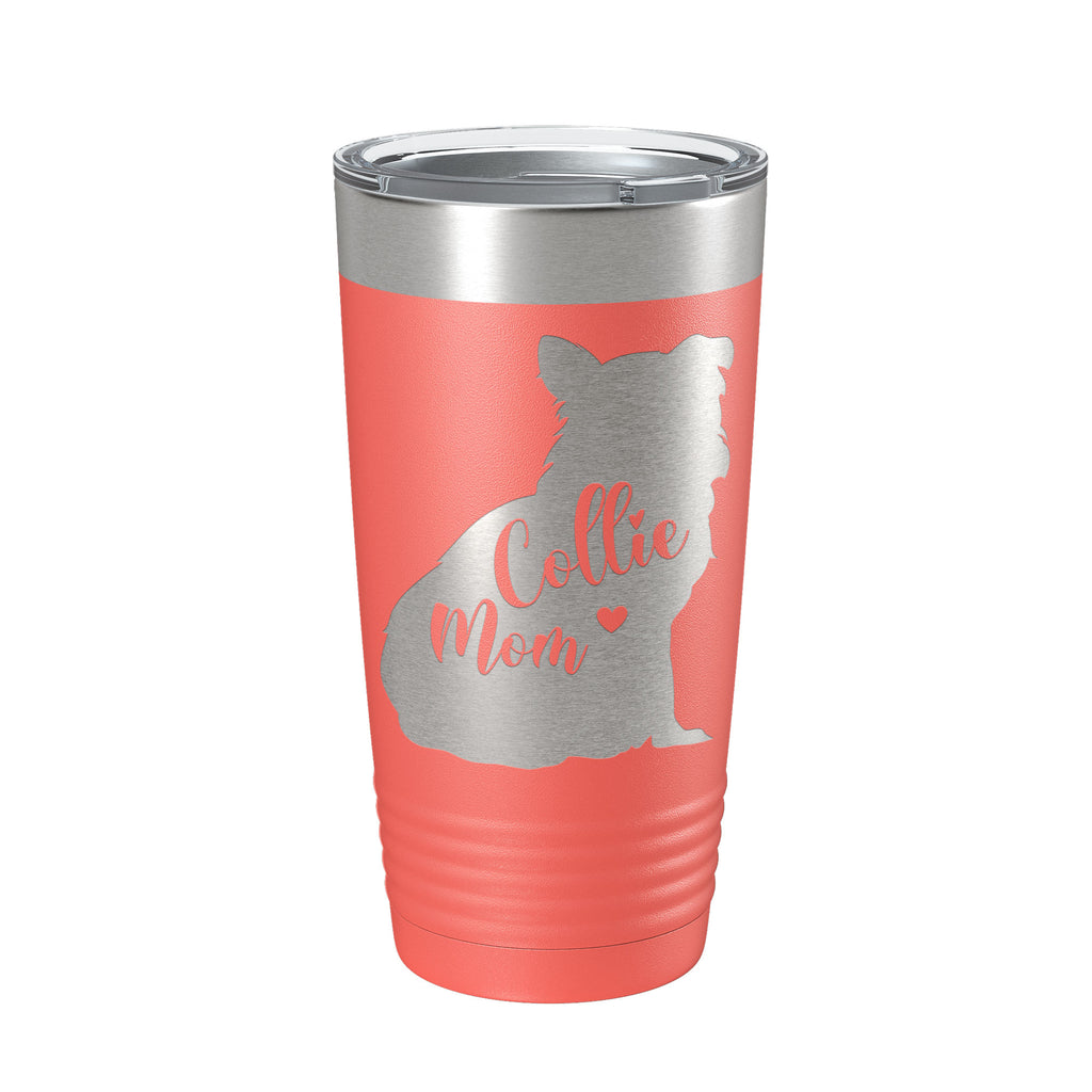 Collie Mom Tumbler Dog Travel Mug Gift Insulated Laser Engraved Coffee Cup 20 oz