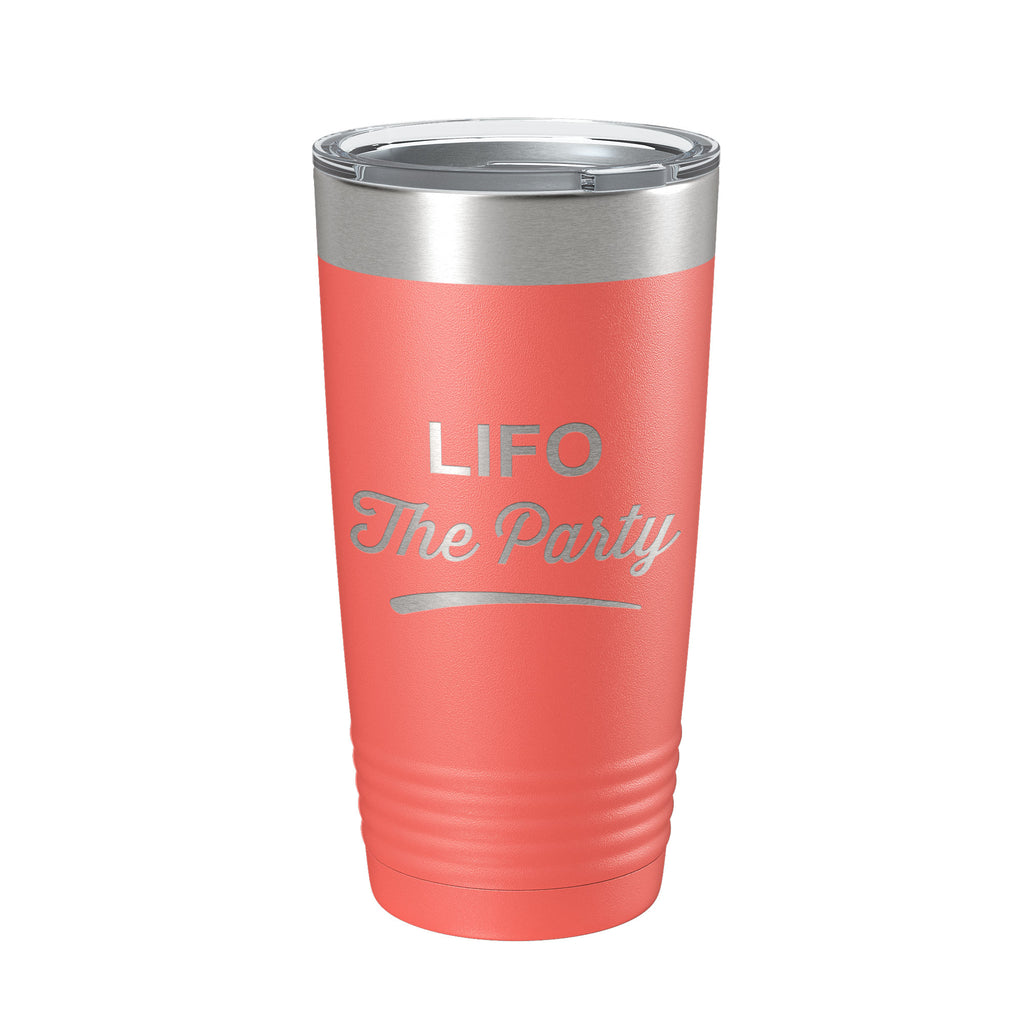 LIFO The Party Tumbler Funny Travel Mug Insulated Laser Engraved Coffee Cup Gift CPA Tax Accountant Bookkeeper 20 oz