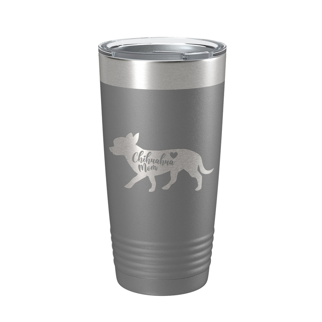 Chihuahua Mom Tumbler Dog Travel Mug Gift Insulated Laser Engraved Coffee Cup 20 oz