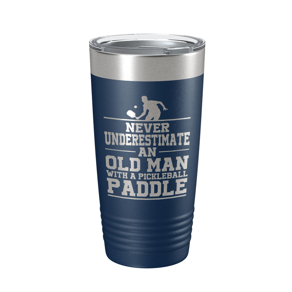Funny Pickleball Tumbler Never Underestimate An Old Man With A Pickle Ball Paddle Travel Mug Insulated Laser Engraved Coffee Cup Gift 20 oz