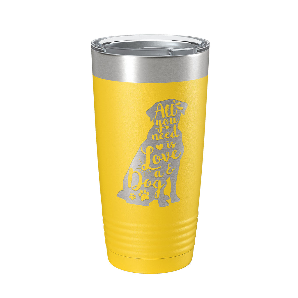 Love and a Dog Tumbler Dog Lover Travel Mug All You Need is Love Insulated Laser Engraved Coffee Cup Pet Owner Gift 20 oz