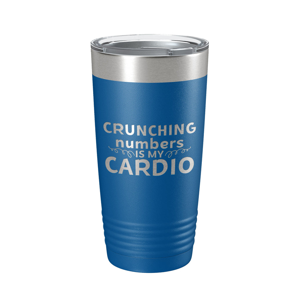 Crunching Numbers Is My Cardio Tumbler Travel Mug Insulated Laser Engraved Accountant Bookkeeper CPA Gift Funny Coffee Cup 20 oz