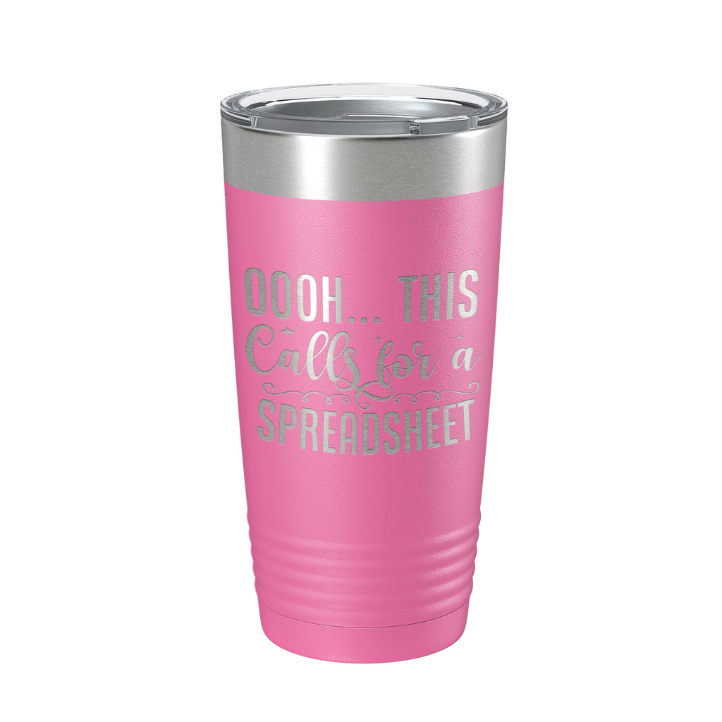 Oooh This Calls For A Spreadsheet Tumbler Travel Mug Insulated Laser Engraved Funny Accountant Bookkeeper CPA Gift Coffee Cup 20 oz