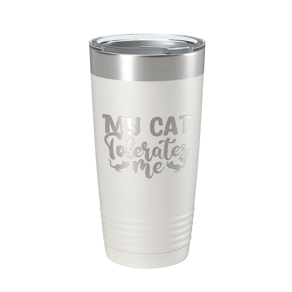 My Cat Tolerates Me Tumbler Travel Mug Funny Cat Lover Gift Insulated Laser Engraved Coffee Cup 20 oz