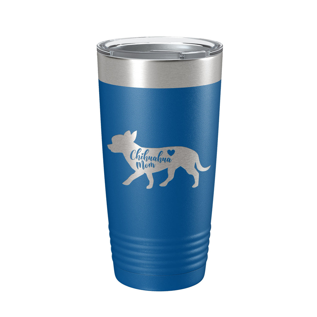 Chihuahua Mom Tumbler Dog Travel Mug Gift Insulated Laser Engraved Coffee Cup 20 oz