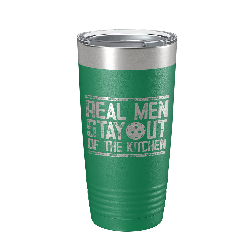 Pickleball Tumbler Real Men Stay Out Of The Kitchen Travel Mug Insulated Laser Engraved Coffee Cup Funny Pickle Ball Gift 20 oz