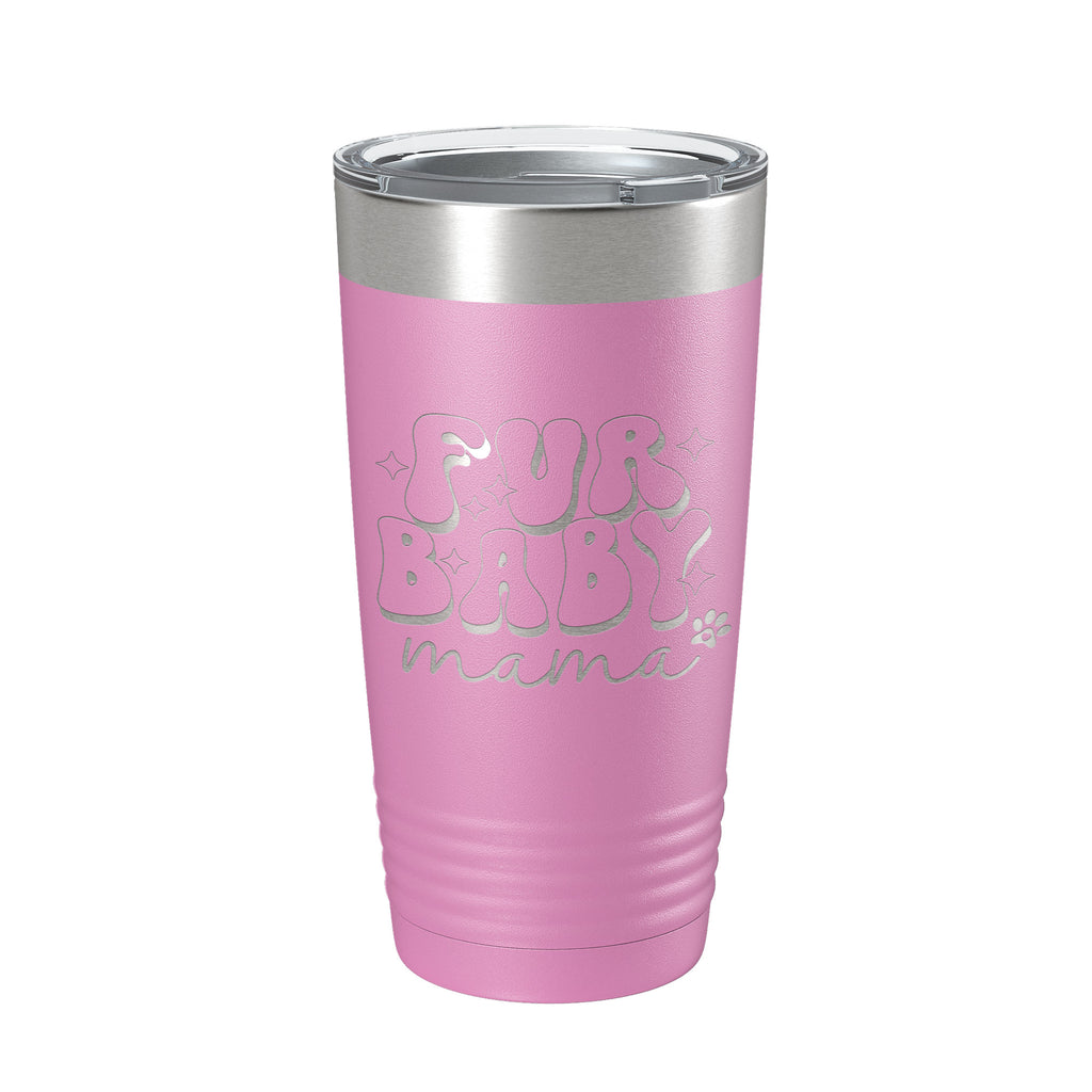 Fur Baby Mama Tumbler Dog Lover Travel Mug Gift Retro Insulated Laser Engraved Coffee Cup 20 oz