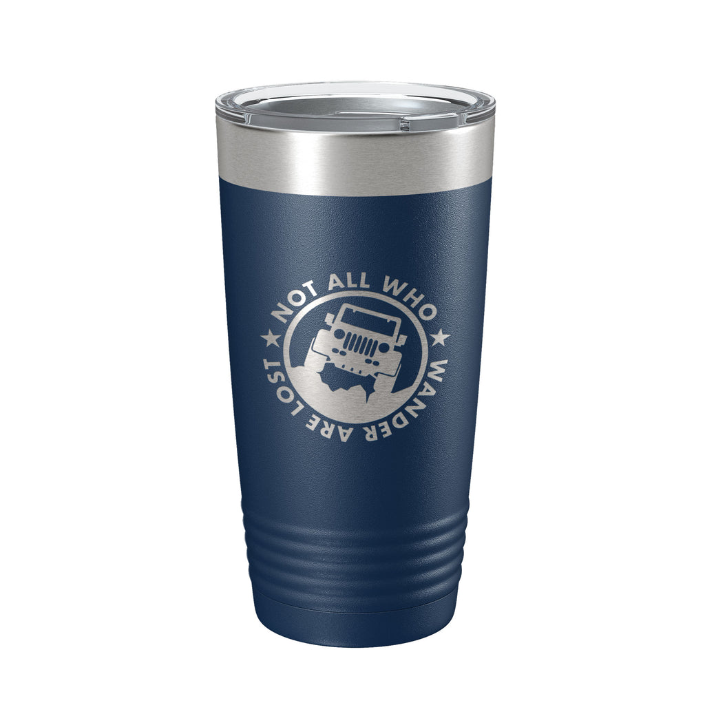 Offroading Tumbler Not All Who Wander Are Lost Travel Mug Mudding Gift Insulated Laser Engraved Coffee Cup 20 oz