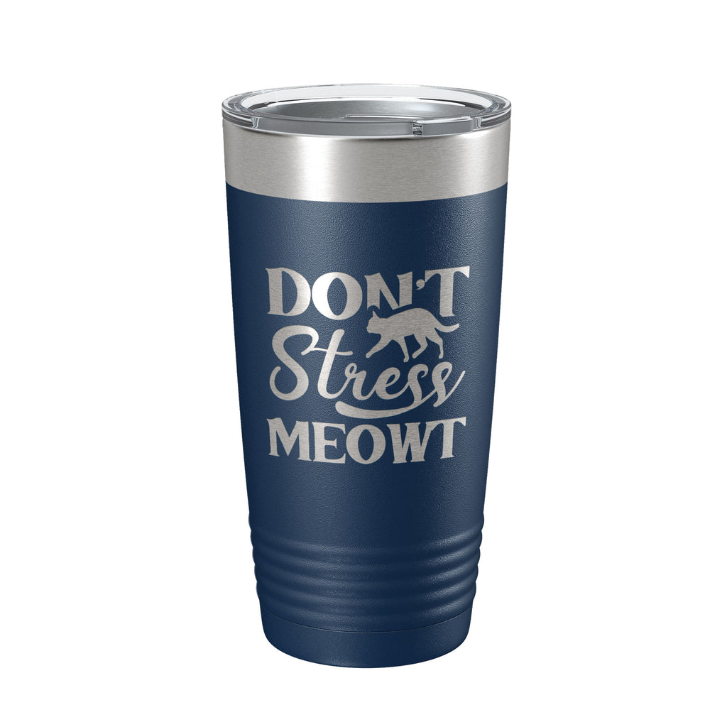 Don't Stress Meowt Tumbler Travel Mug Insulated Laser Engraved Funny Cat Lover Gift Coffee Cup 20 oz