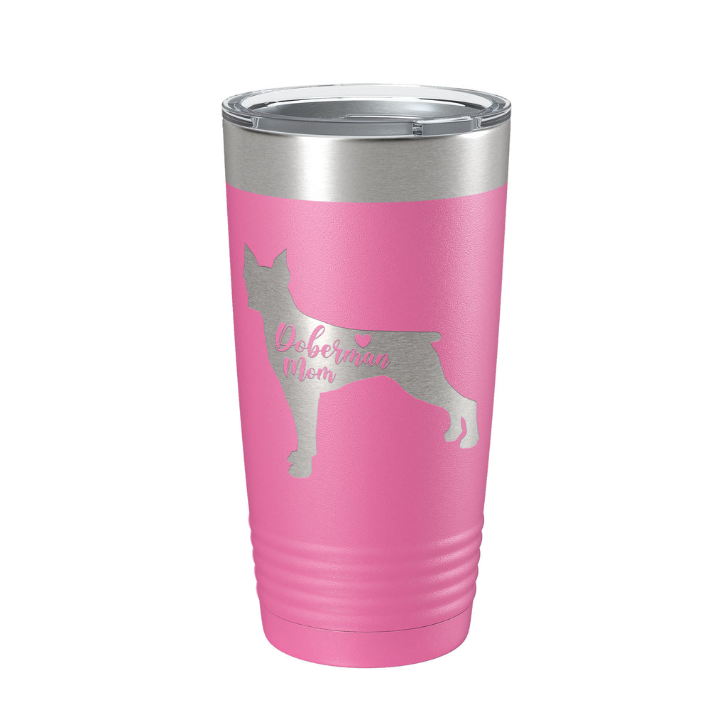 Doberman Mom Tumbler Dog Travel Mug Gift Insulated Laser Engraved Coffee Cup Dobe Dobie 20 oz