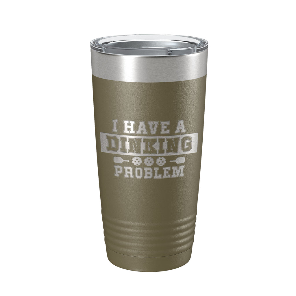 I Have A Dinking Problem Tumbler Funny Pickleball Travel Mug Insulated Laser Engraved Pickle Ball Gift Coffee Cup 20 oz