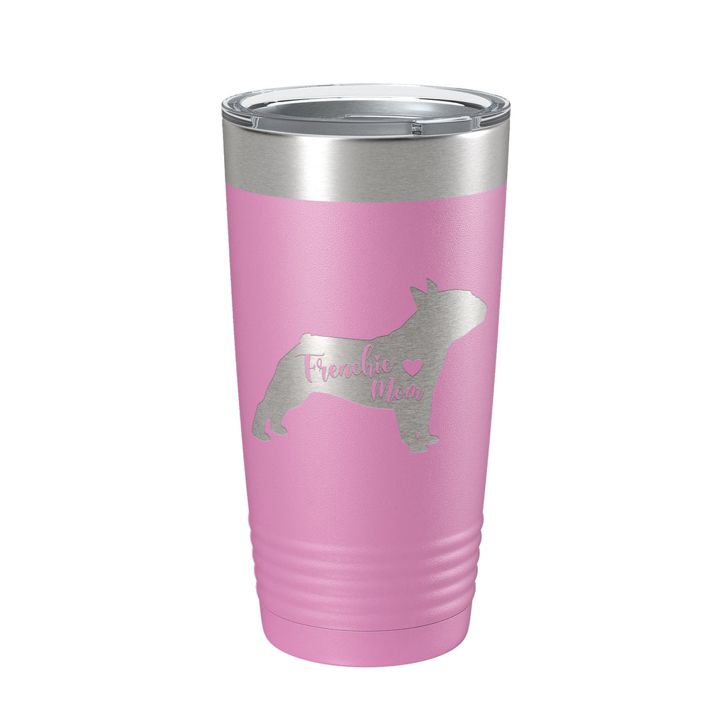 Frenchie Mom Tumbler Dog Travel Mug French Bulldog Gift Insulated Laser Engraved Coffee Cup 20 oz