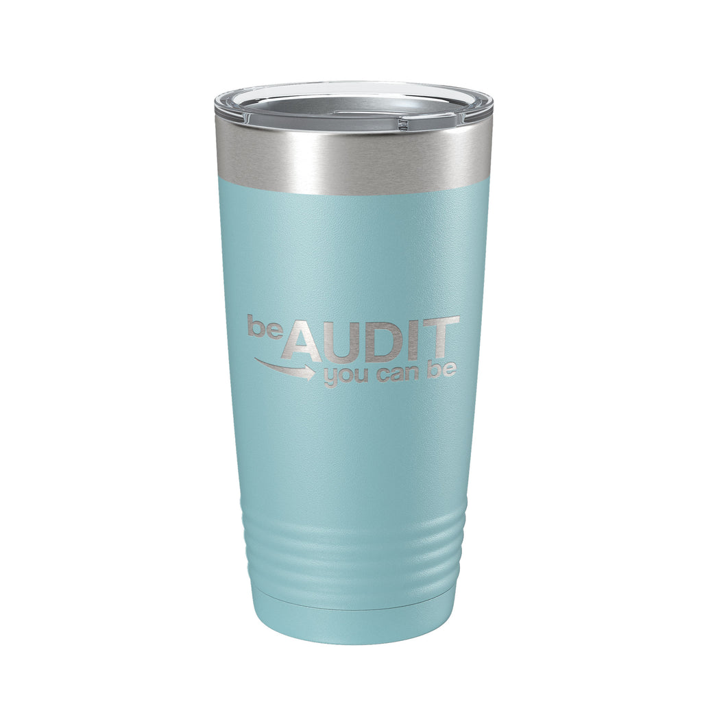 Be Audit You Can Be Tumbler Travel Mug Insulated Laser Engraved Coffee Cup Funny Gift for Accountants Bookkeepers Tax Professionals 20 oz