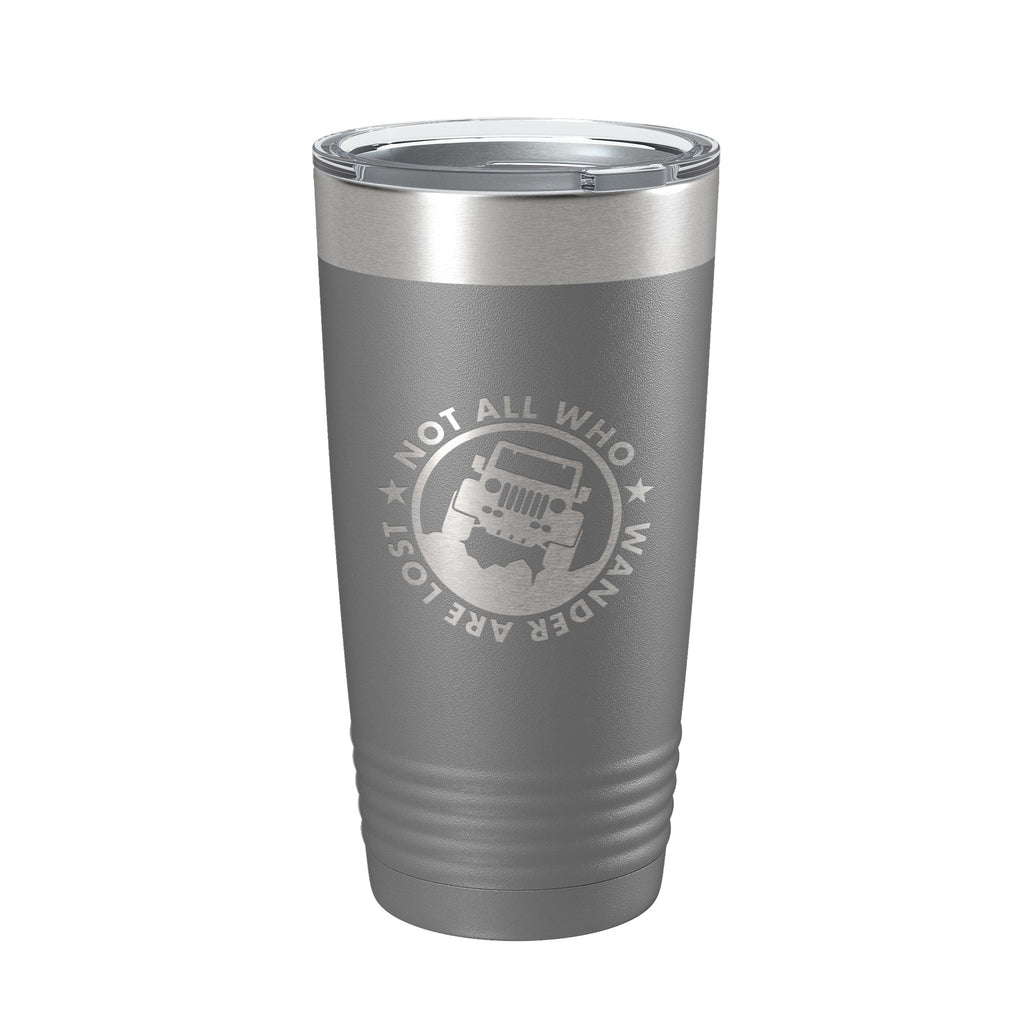 Offroading Tumbler Not All Who Wander Are Lost Travel Mug Mudding Gift Insulated Laser Engraved Coffee Cup 20 oz